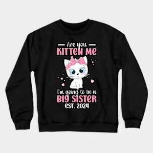 Funny Big Sister To Be 2024 Promoted To Big Sister 2024 Crewneck Sweatshirt